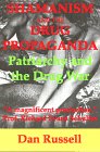 Shamanism and the Drug Propaganda